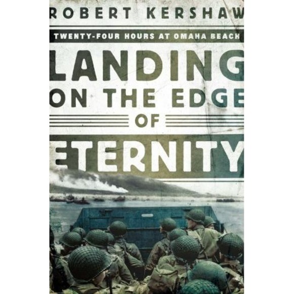 Other - Landing on the Edge of Eternity by Robert Kershaw (2018, Hardcover)